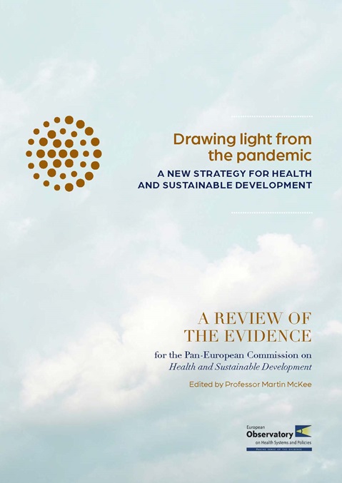 Drawing light from the pandemic: A new strategy for health and sustainable development
