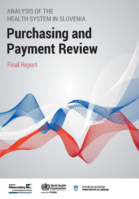 Analysis of the health system in Slovenia: Purchasing and payment