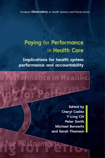 Paying for performance in health care: implications for health system performance and accountability