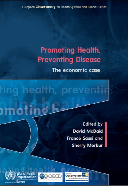 Promoting health, preventing disease: the economic case