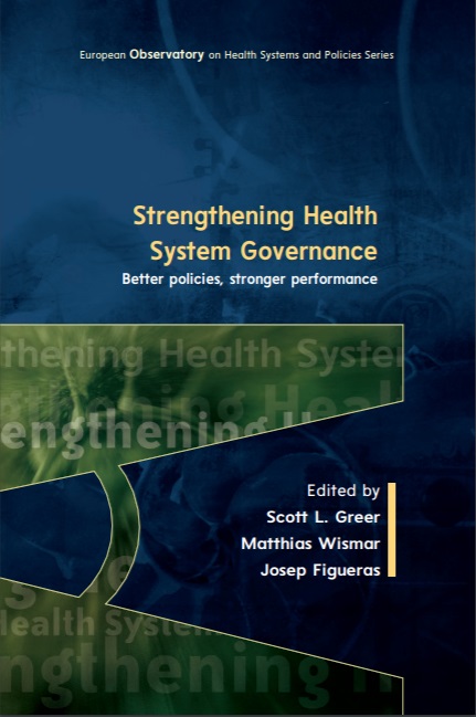Strengthening health system governance: better policies, stronger performance
