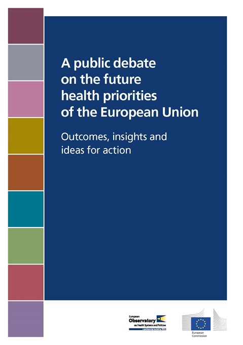 A public debate on the future health priorities of the European Union: Outcomes, insights and ideas for action